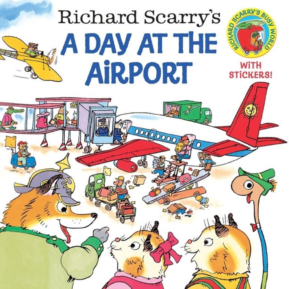 Richard Scarry's a Day at the Airport -- Richard Scarry
